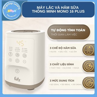 Máy hâm sữa và lắc sữa thông minh Mono 16 plus bảo hành chính hãng fatzbaby 12 tháng chipchop luxury