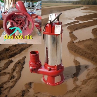  Máy bơm tõm cắt rác - Máy bơm chìm hút bùn chất thải công nghiệp công suất 750w-3kw 