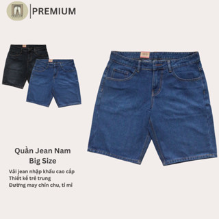 Quần Lửng Jean Nam Big Size PREMIUM - Đơn giản và năng động