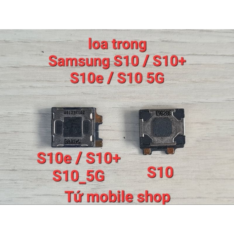Loa trong Samsung S10 , Samsung S10e , Samsung S10 5G , Samsung S10 Plus