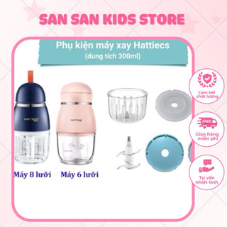 Phụ kiện máy xay Hattiecs 6 lưỡi 8 lưỡi 300ml - Cối thuỷ tinh Hattiecs Nắp đậy cối Dây gioăng cao su Lưỡi dao 6l 8l