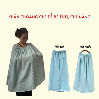  Khăn choàng che cho bé BÚ che đi nắng đa năng xô muslin 