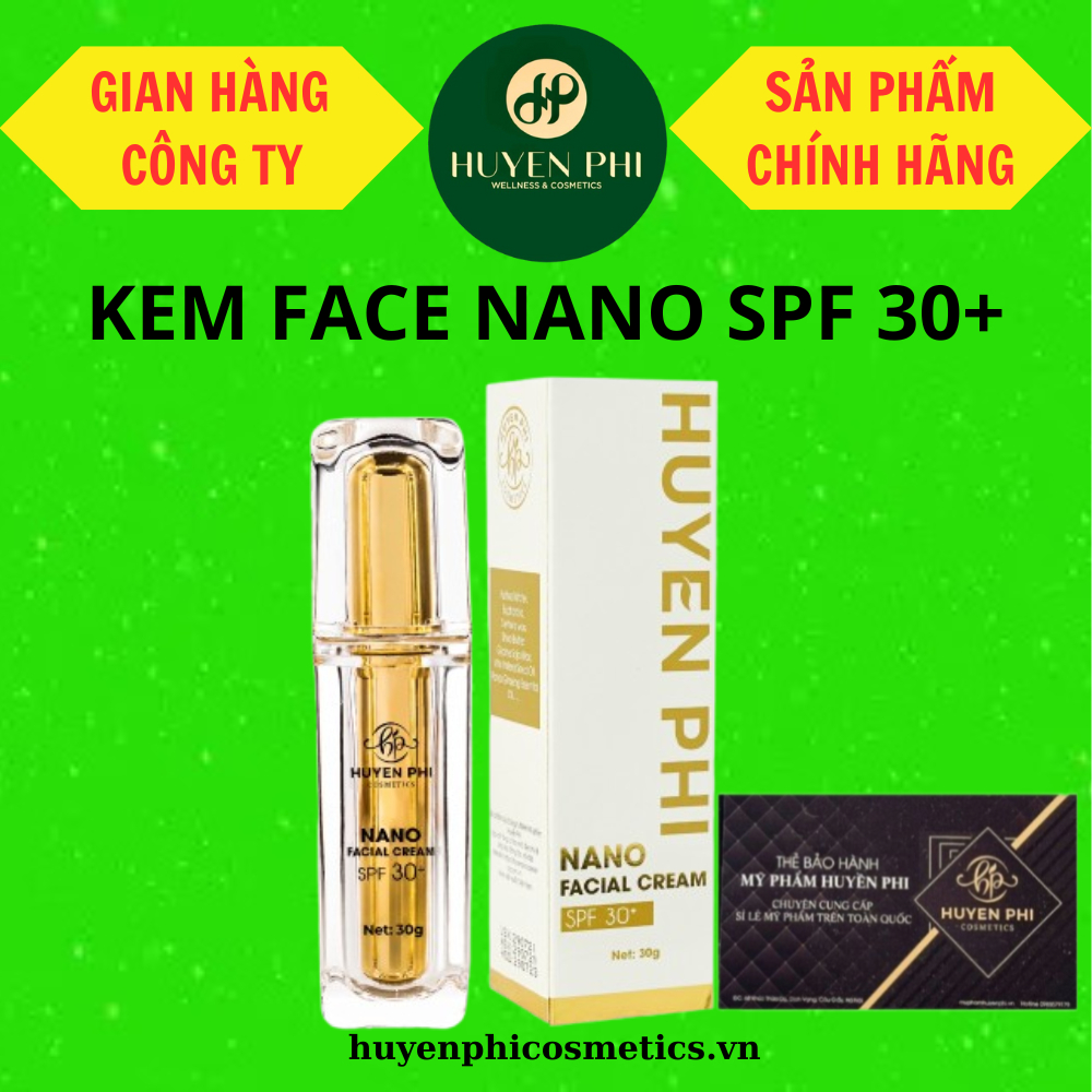 KEM FACE NANO HUYỀN PHI ( CÓ CHỐNG NẮNG SPF 30+ ) 30g