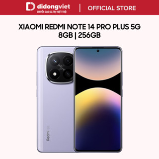 Điện thoại Xiaomi Redmi Note 14 Pro Plus 5G 8GB | 256GB, Màn hình 6.67" 120Hz - Chịp Snapdragon® 7s Gen 3 | BH 18 tháng
