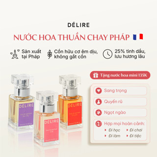 Nước hoa Nữ thơm lâu Délire, chính hãng Pháp, sang trọng, ngọt ngào, quyến rũ Eau de Parfum 15ml
