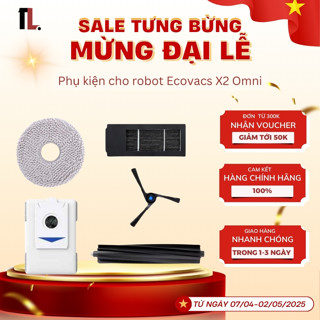 Phụ kiện Ecovacs X2 Omni/X2 Combo cho robot hút bụi | Độ bền cao | Hàng chính hãng | TL Tech World