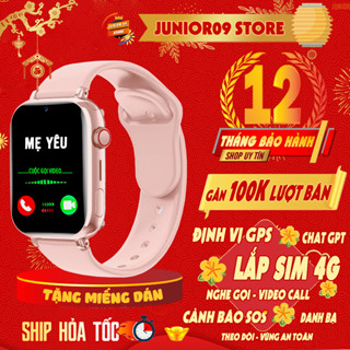    ĐỊNH VỊ GPS   Đồng hồ thông minh Định vị trẻ em JUNIOR09 WATCH LUXURY | Lắp sim Nghe gọi độc lập | Video Call cho bé 