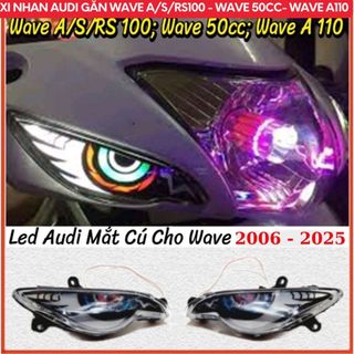 Xi Nhan Audi Mắt Cú Có Sẵn Led Gắn Honda Wave A/S/RS 100cc; Wave A 110cc; Wave 50cc Từ 2006 - 2025