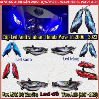 Xi Nhan Audi Mắt Cú Có Sẵn Led Gắn Honda Wave A/S/RS 100cc; Wave A 110cc; Wave 50cc Từ 2006 - 2025