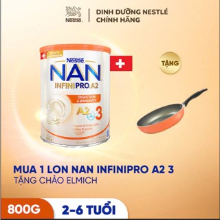   Tặng Chảo Elmich  Sữa bột NAN  INFINIPRO A2 800g Thụy Sĩ 3 với đạm quý A2 và 5HMO tăng cường đề kháng 