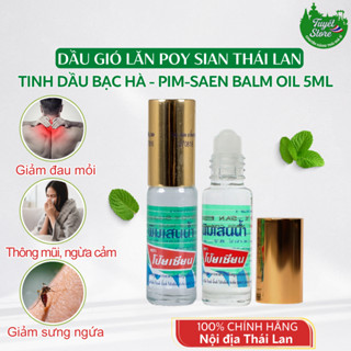 Dầu lăn núi Poy Sian Thái Lan 5ml, Dầu gió lăn thảo dược - tinh dầu bạc hà nội địa Thái Lan