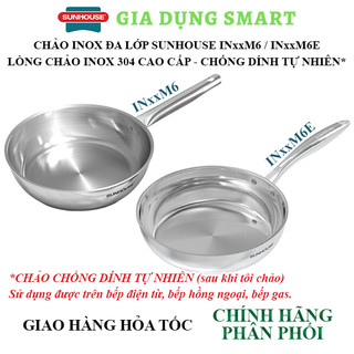 Chảo inox đa lớp Sunhouse IN26M6E, IN26M6 đủ size từ 16cm đến 28cm - Chảo đáy từ dùng mọi loại bếp