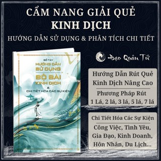 Cẩm Nang Giải Quẻ - Hướng Dẫn Sử Dụng Bộ Bài Kinh Dịch & Phân Tích Chi Tiết