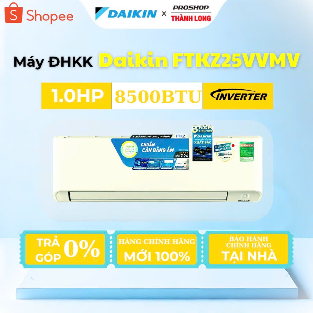 [SHOPPE-TRẢ GÓP 0 TRĂM LẮP ĐẶT TỈNH BÌNH THUẬN] Điều Hòa Không Khí Daikin Inverter 1.0HP FTKZ25VVMV