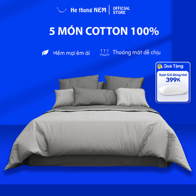 Bộ Ga Giường 5 Món He thong NEM Bộ Vỏ Chăn Ga Ra Drap Grap Gối Nệm Đệm 5 Món Phủ Giường Vải Cotton 100% Cao Cấp