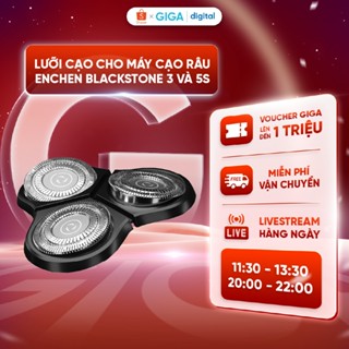 Lưỡi cạo cho máy cạo râu Enchen Blackstone 3 và Blackstone 5s