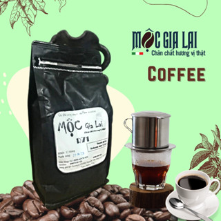  Cà phê rang xay Mộc Gia Lai 100% Robusta rang mộc 