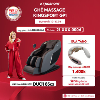 Ghế massage KINGSPORT G91 cao cấp con lăn 3D, chế độ quét cơ thể thông minh túi khí massage chân cao
