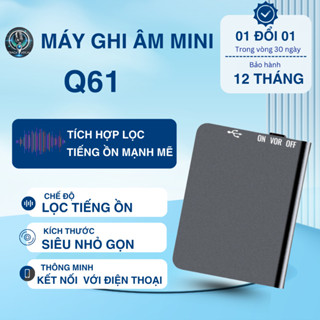 Máy ghi âm siêu nhỏ Q61 lọc ồn,giảm nhiễu, kết nối tiện lợi. Máy thu âm thời lượng pin lên đến 25 giờ, bảo hành 12 tháng