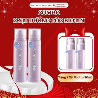 Combo 2 Xịt Dưỡng Tóc Biotin Spray All About Hair 120ml Nuôi Dưỡng Tóc Chắc Khỏe, Hỗ Trợ Kích Mọc, Giảm Rụng