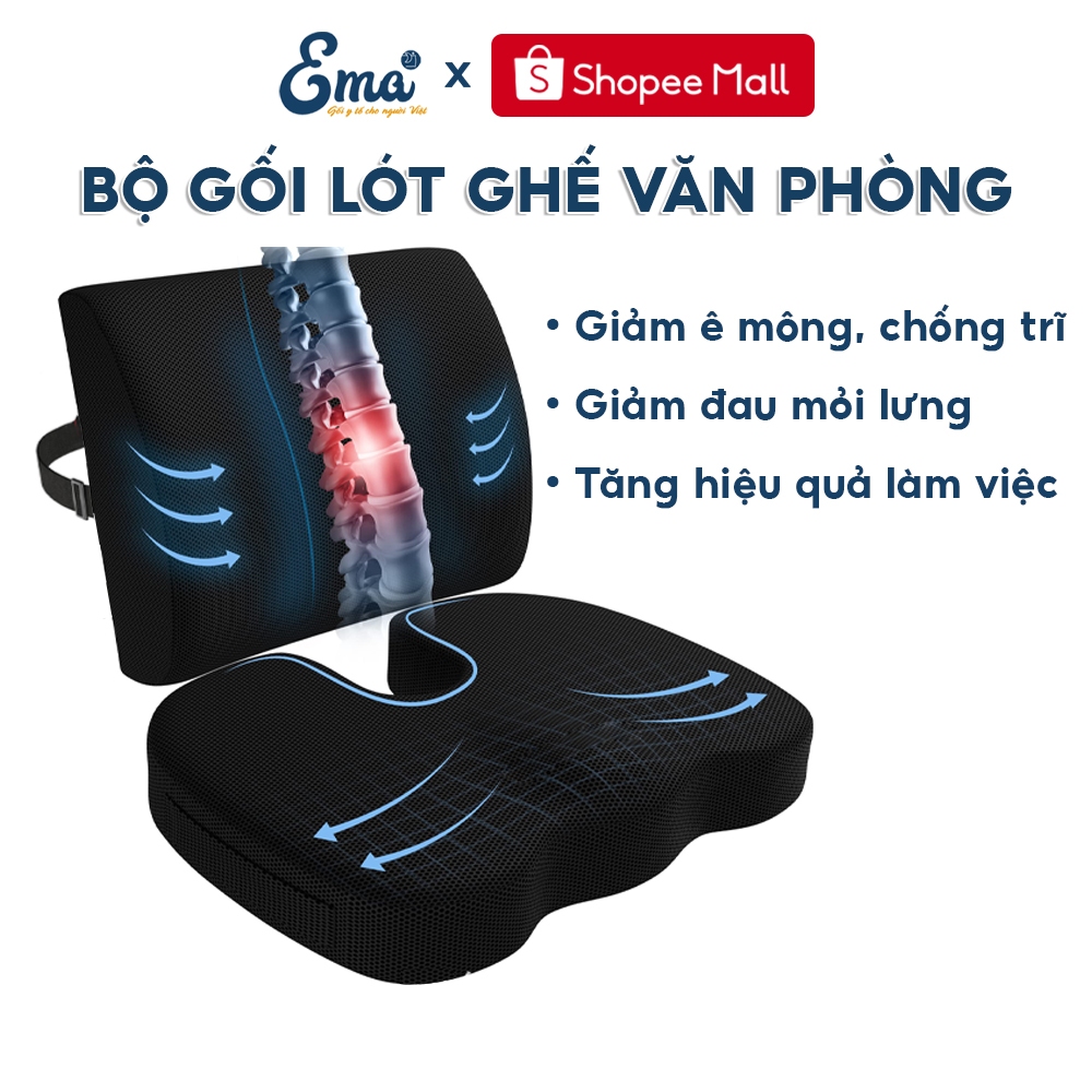 Bộ gối lót ghế văn phòng EMA ruột cao su non giảm đau mỏi lưng, giảm ê mông, chống đau xương cụt