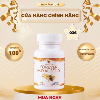   CHÍNH HÃNG  Viên Sữa Ong Chúa Forever Royal Jelly #036flp. 60 viên lọ 
