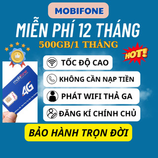 Sim 4G Mobifone trọn gói 1 năm không cần nạp tiền 12MTD150 Tốc độ cao 500GB/tháng