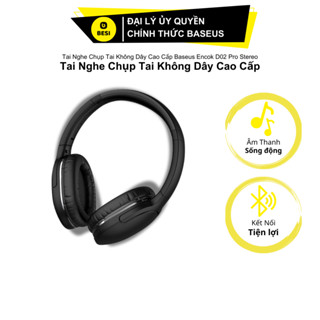 Tai nghe chụp tai không dây cao cấp Baseus Encok D02 Pro Stereo