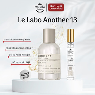 [CHÍNH HÃNG] Nước Hoa Unisex Le Labo Another 13 | Sang Trọng, Lưu Hương 12h | Chai chiết 10ml 20ml 30ml | MORRA Perfume