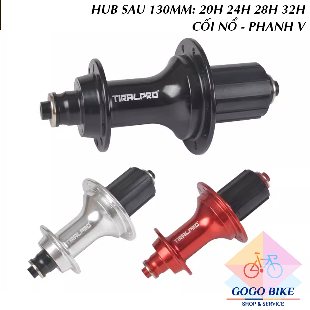 [GoGo Bike] Moay ơ (Đùm) Hub Sau xe đạp TIRALPRO 20 24 28 32 Lỗ - Phanh V (CỐI NỔ)