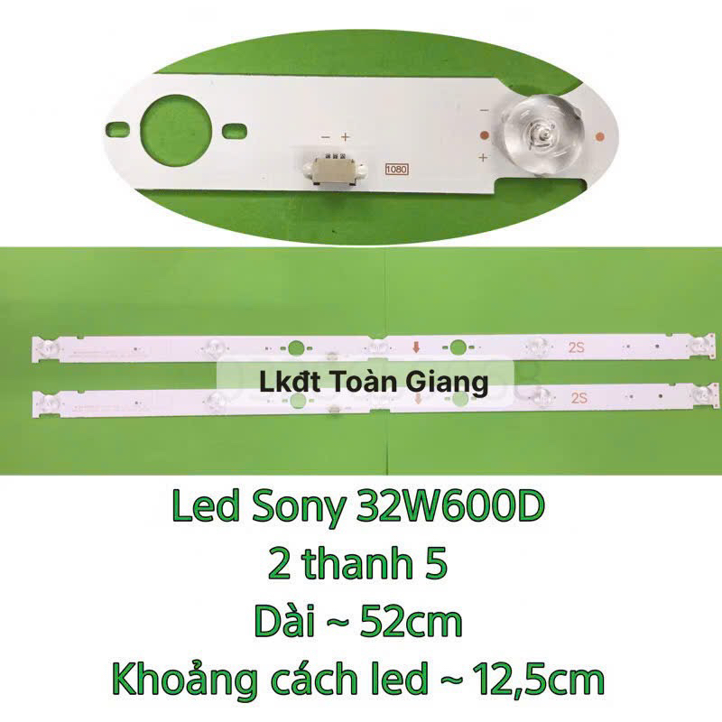Bộ Led TV Sony 32W600D - gồm 2 thanh 5 bóng