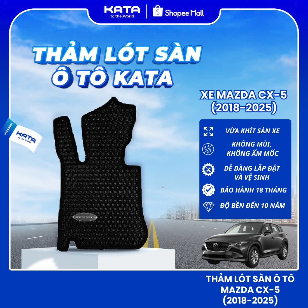  Thảm lót sàn ô tô KATA cho xe Mazda CX-5  2018-2025  Thảm để chân xe hơi vừa khít sàn xe không mùi không thấm nước 