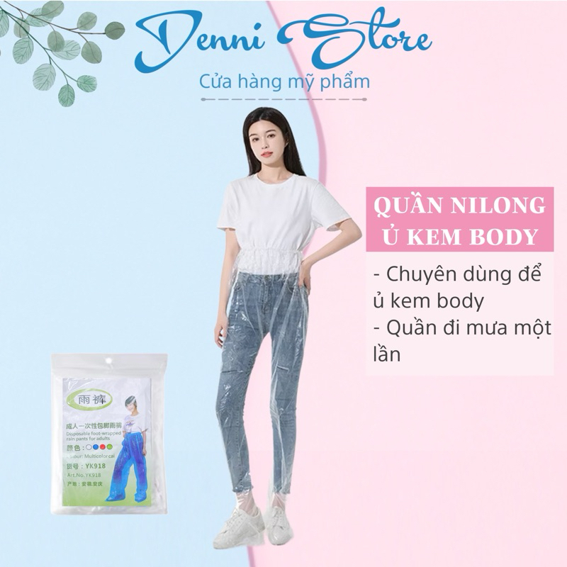 Combo 2 Quần Ủ Kem Body , Quần Nilong Đi Mưa , Tiện Lợi , Quần Nilon Ủ Kem - mỹ phẩm Denni