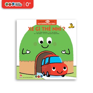 Truyện Ehon bé 1-2-3 tuổi - Bạn Đường Hầm Neru - Xe Gì Thế Nhỉ?