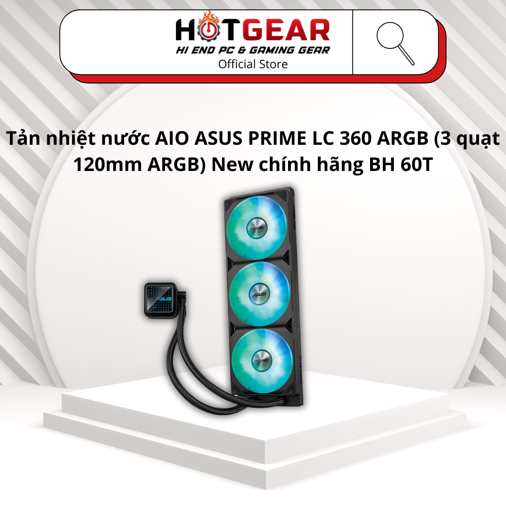 Tản nhiệt nước AIO ASUS PRIME LC 360 ARGB (3 quạt 120mm ARGB) New chính hãng BH 60T