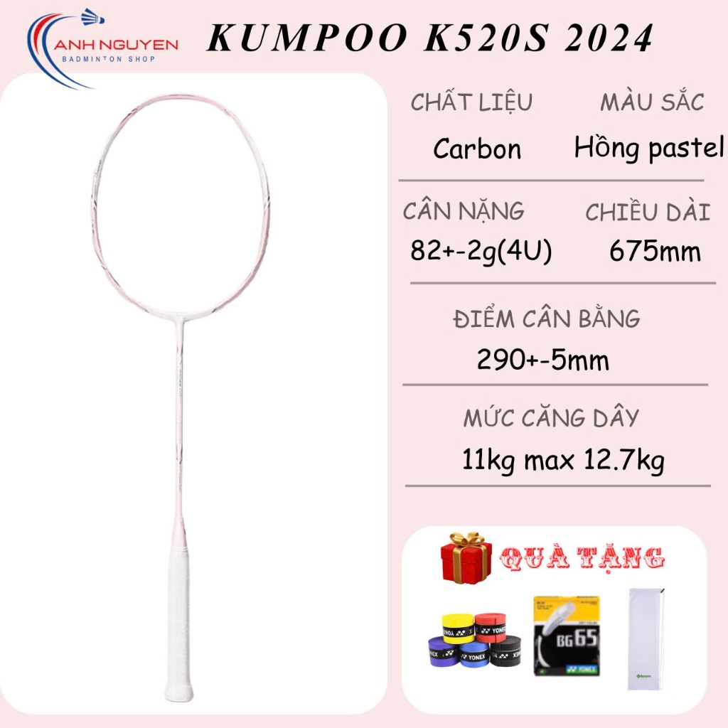 1 Vợt cầu lông KUMPOO K520S BẢN MỚI màu hồng pastel 4U5G chính hãng 100% căng sẵn 11kg tặng túi rút 