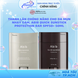 Thanh Lăn Chống Nắng Cho Da Mụn Nhạy Cảm, Abib Quick Sunstick Protection, Airy Sunstick Smoothing Bar SPF50+ 50ml
