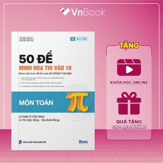 Sách 50 đề minh hoạ ôn thi vào 10 Sở GD & ĐT Hà Nội môn Toán học | VnBook