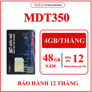 SIM 4G MOBIFONE MIỄN PHÍ 1 NĂM KHÔNG NẠP TIỀN MDT255 MDT350 12MDT150 12MDT50