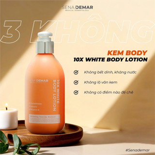  Kem Body SENA DEMAR 10X White body lotion giúp dưỡng trắng 300ml  nâng tông tự nhiên_body senademar_s2 