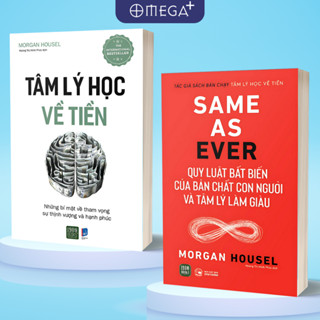 Bộ Sách Tâm Lý Học Về Tiền + Same As Ever: Quy Luật Bất Biến Bản Chất Con Người & Tâm Lý Làm Giàu (1980 Books) Lẻ/Combo