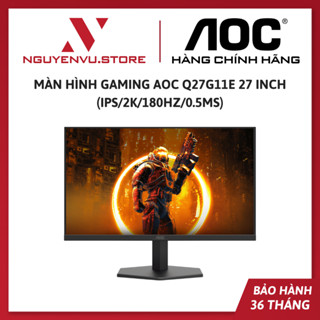 Màn hình Gaming AOC Q27G11E 27 inch (IPS/2K/180Hz/0.5ms) - Hàng chính hãng