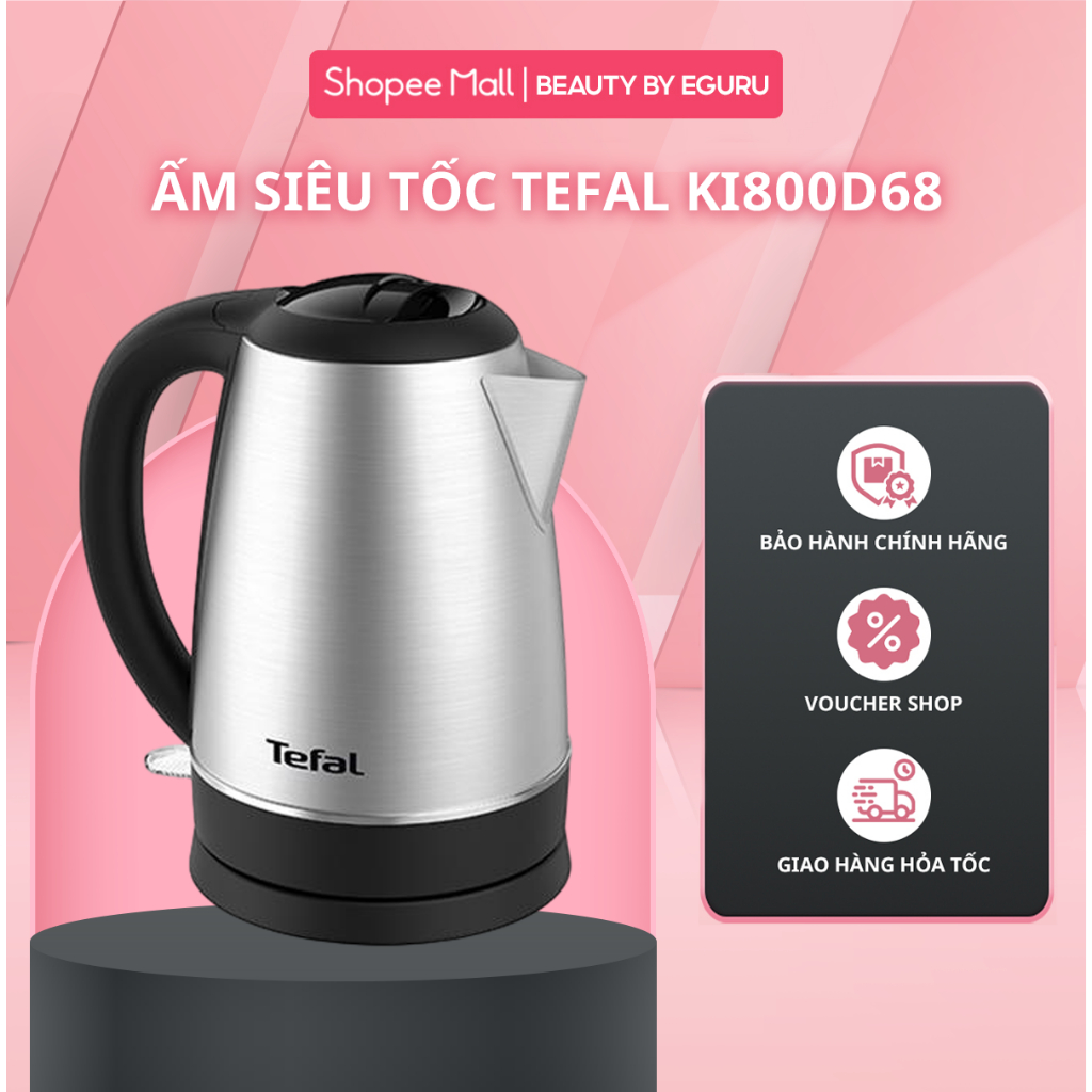 Ấm siêu tốc Tefal KI800D68 - Dung tích 1.7 lít - Công suất 1800W - Đề xoay 360 độ - Bảo hành 2 năm