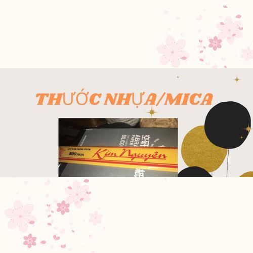 THƯỚC NHỰA/MICA