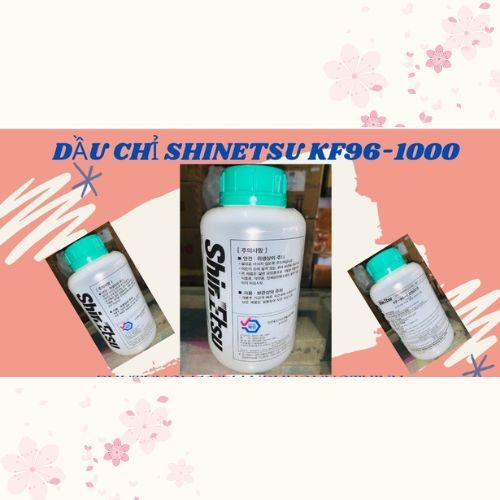 DẦU CHỈ SHINETSU KF96-1000