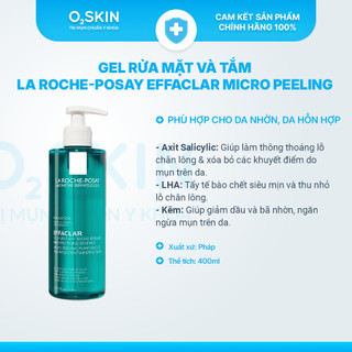  Gel rửa mặt và tắm Laroche Posay Effaclar Micro-Peeling Purifying 400ml - Làm sạch da dầu giảm mụn 