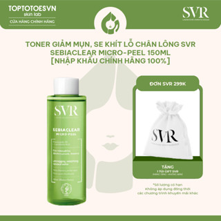 Toner giảm mụn, se khít lỗ chân lông SVR Sebiaclear Micro-peel 150ml [NHẬP KHẨU CHÍNH HÃNG 100%]