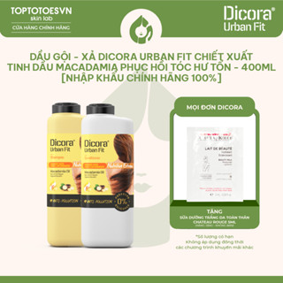 Dầu Gội - Xả Dicora Urban Fit chiết xuất tinh dầu Macadamia phục hồi tóc hư tổn - 400ml [NHẬP KHẨU CHÍNH HÃNG 100%]
