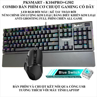  COMBO Bàn Phím Cơ Chuột Có Dây Gaming - PKSMART K104PRO + G502 - LED RGB ĐỔI MÀU - ANTI GHOSTING FULL PHÍM - BLUE SWITCH 