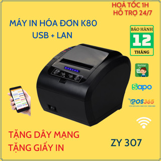 Máy in hoá đơn, in bill, in nhiệt khổ K80 ZY 307 USB LAN. Cho cửa hàng, shop thời trang, nhà hàng...